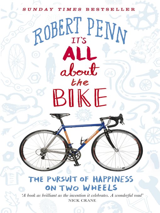 Title details for It's All About the Bike by Robert Penn - Wait list